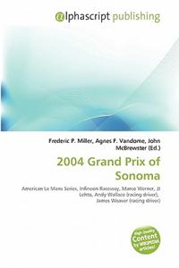 2004 Grand Prix of Sonoma