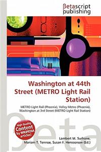 Washington at 44th Street (Metro Light Rail Station)