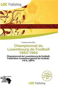 Championnat Du Luxembourg de Football 1963-1964