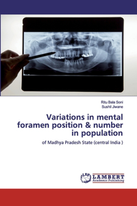 Variations in mental foramen position & number in population