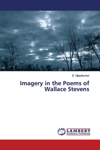 Imagery in the Poems of Wallace Stevens