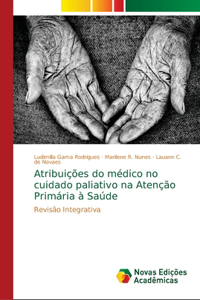 Atribuições do médico no cuidado paliativo na Atenção Primária à Saúde