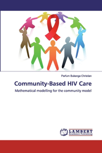 Community-Based HIV Care