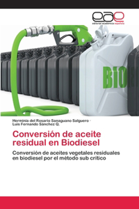 Conversión de aceite residual en Biodiesel