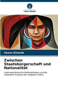 Zwischen Staatsbürgerschaft und Nationalität