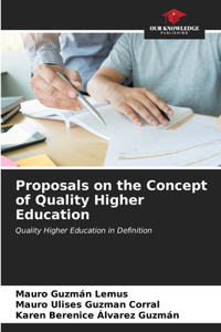 Proposals on the Concept of Quality Higher Education