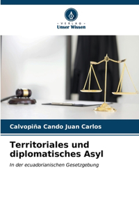 Territoriales und diplomatisches Asyl