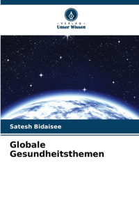 Globale Gesundheitsthemen
