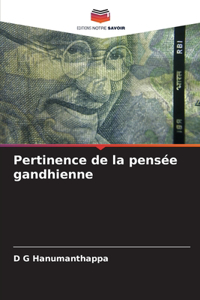 Pertinence de la pensée gandhienne