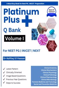 Platinum Plus Q Bank Volume I : for NEET PG | INICET | NEXT
