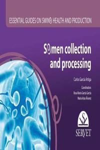 ESSENTIAL GUIDES ON SWINE HEALTH AND PRODUCTION SEMEN COLLECTION AND PROCESSING (PB 2017)