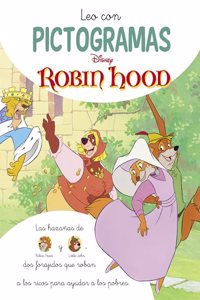 Robin Hood. Leo con pictogramas (Disney. Lectoescritura)