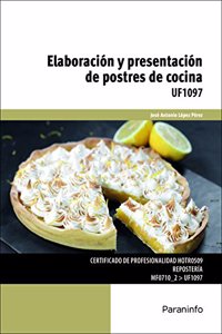 Elaboracion y presentacion de postres de cocina