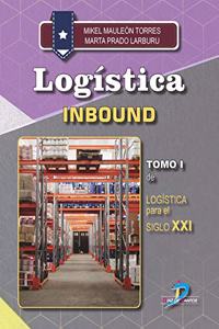 Logistica Inbound: Logistica para el Siglo XXI