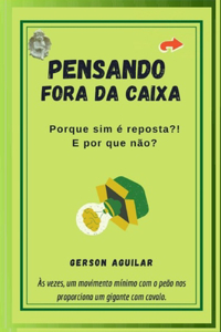 Pensando Fora da Caixa