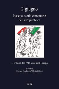 2 Giugno. Nascita, Storia E Memorie Della Repubblica 4