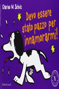 Devo essere stato pazzo per innamorarmi