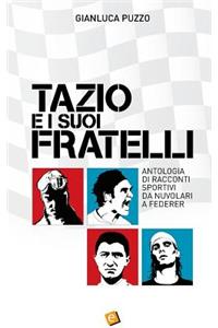 Tazio e i suoi fratelli