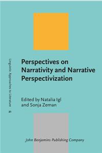 Perspectives on Narrativity and Narrative Perspectivization