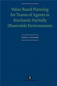 Value-Based Planning for Teams of Agents in Stochastic Partially Observable Environments