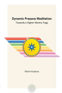Dynamic Praṇava Meditation