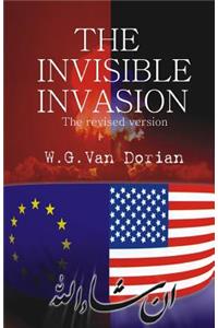 The Invisible Invasion: The Revised Version