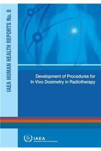 Development of Procedures for in Vivo Dosimetry in Radiotherapy