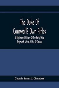 The Duke Of Cornwall'S Own Rifles