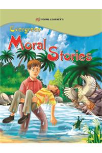 Evergreen Moral Stories