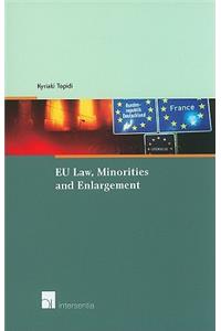 EU Law, Minorities and Enlargement