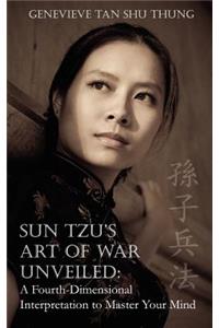 Sun Tzu's Art of War Unveiled