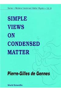 Simple Views on Condensed Matter