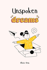 Unspoken Dreams
