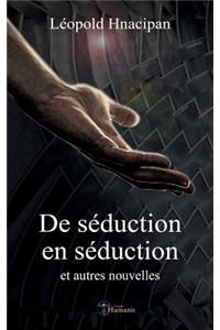 de Séduction En Séduction Et Autres Nouvelles