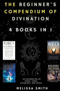 The Beginner's Compendium of Divination