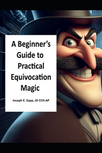 A Beginner's Guide to Practical Equivocation Magic