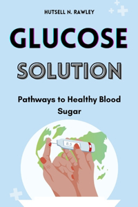 Glucose Solution