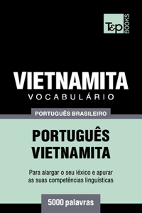 Vocabulário Português Brasileiro-Vietnamita - 5000 palavras