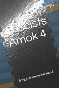 Fascists Amok 4