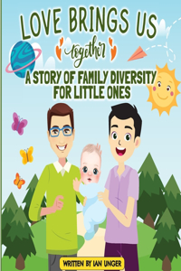 Love Brings Us Together