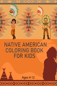 Native American Coloring Book For Kids Ages 4-12