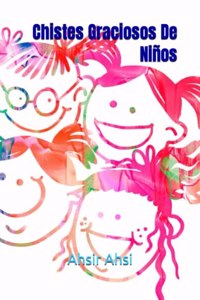 Chistes Graciosos De Niños