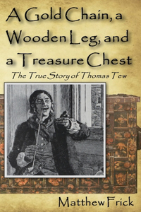 Gold Chain, a Wooden Leg, and a Treasure Chest