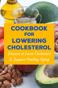 Cookbook for Lowering Cholesterol