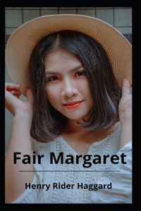Fair Margaret Illustrated