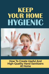 Keep Your Home Hygienic