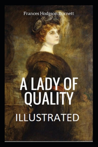 A Lady of Quality Illustrated