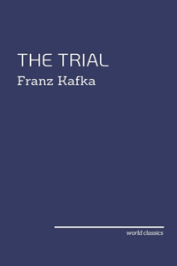 The Trial by Franz Kafka