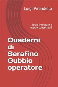 Quaderni di Serafino Gubbio operatore