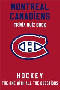 Montreal Canadiens Trivia Quiz Book - Hockey - The One With All The Questions